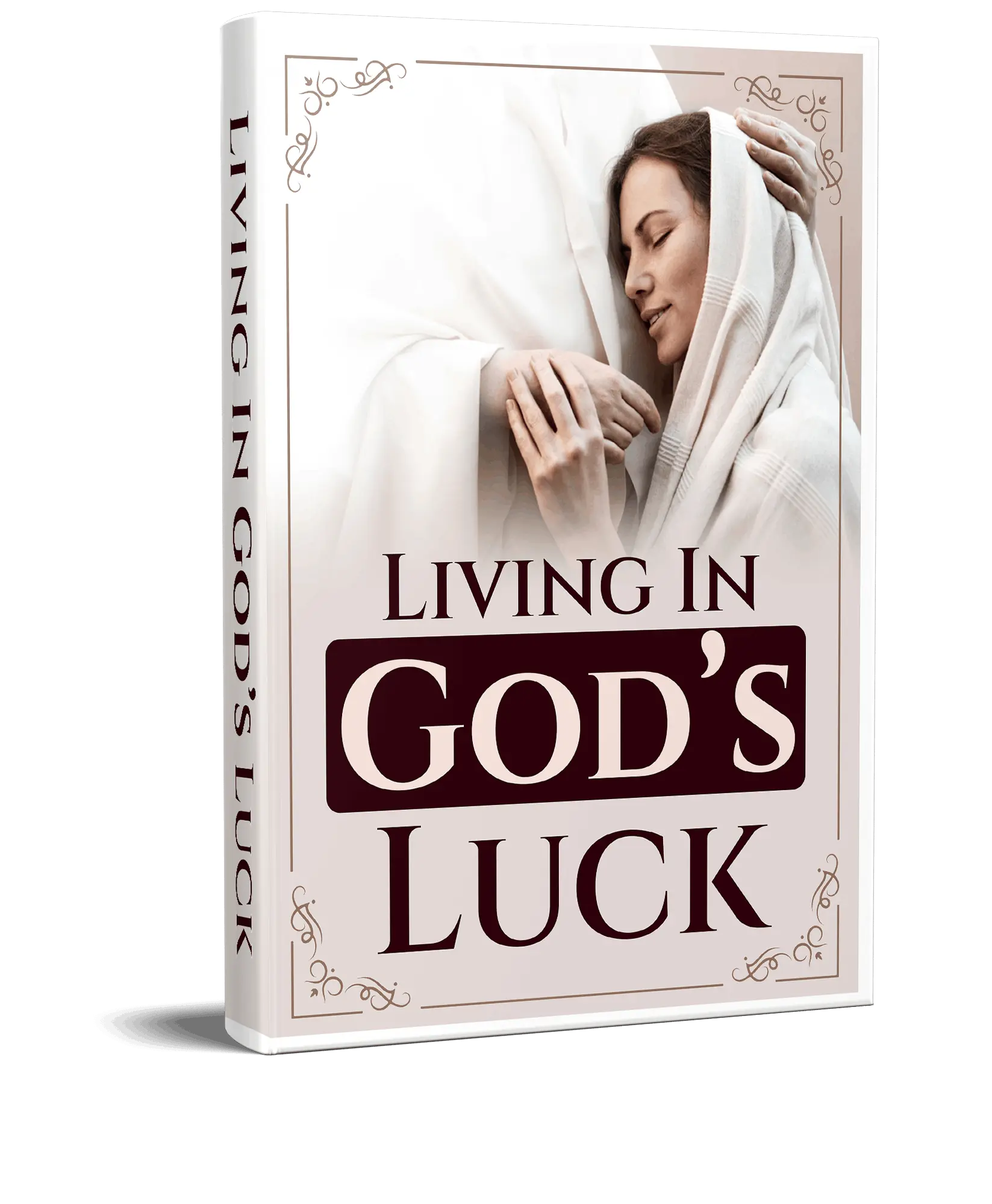 Living In God’s Luck